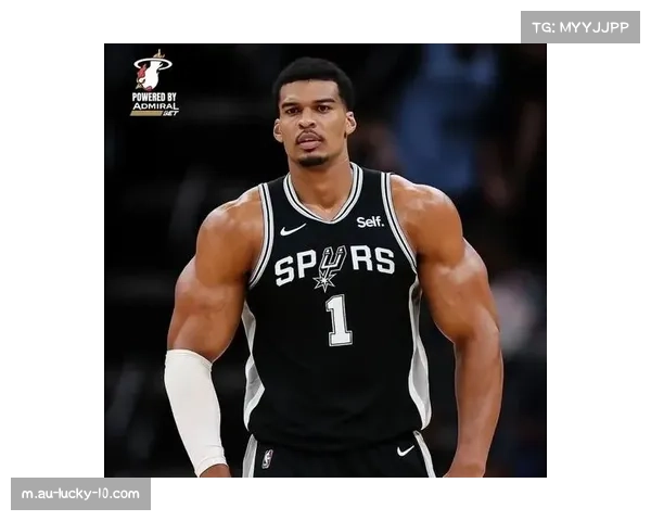 马刺三连胜稳居西部第二 文班亚马攻防一体属性持续进化